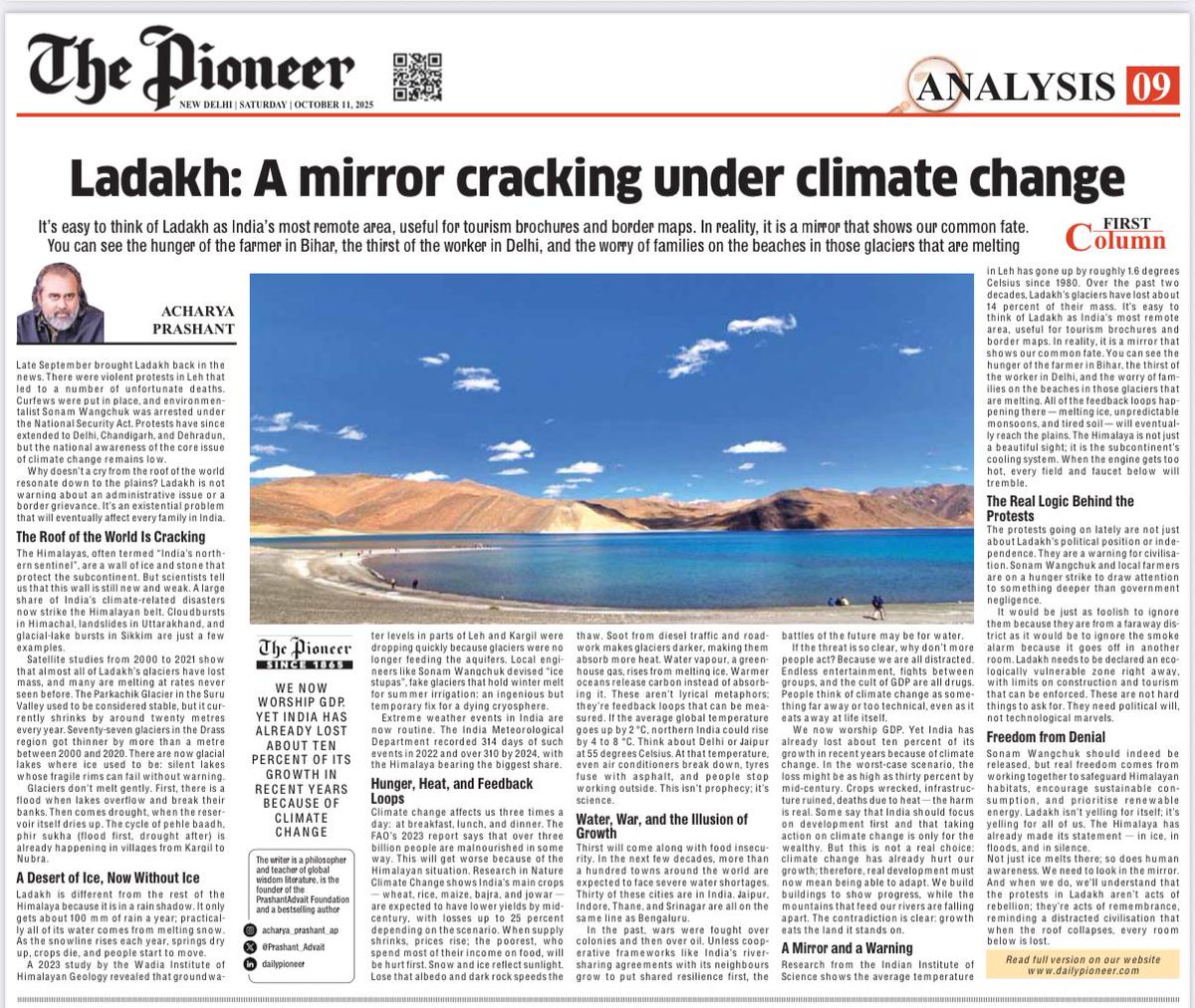 The Pioneer, 11th Oct'25

Ladakh: A mirror cracking under climate change

➖✨➖✨➖ 

"It’s easy to think of Ladakh as India’s most remote area, useful for tourism brochures and border maps. In reality, it is a mirror that shows our common fate. You can see the hunger of the