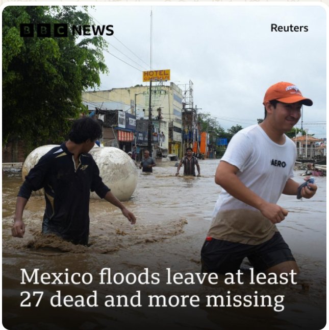 At least 27 people have died and others are missing, after floods in Mexico triggered landslides and swept away homes, vehicles and bridges۔