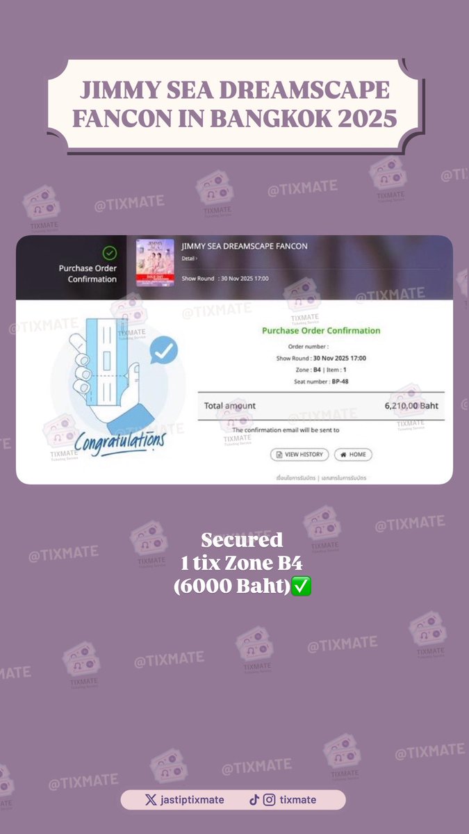[PROOF Jasa War / Jastip / Ticketing Service] 

2025 JIMMY SEA DREAMSCAPE FANCON IN BANGKOK

🔐Secured
1 tix Zone B4 (6000 Baht)✅

Thank you for trusting us!💕

#Jastipbytixmate 
#JimmySeaFancon #JimmySeaDreamscapeFancon