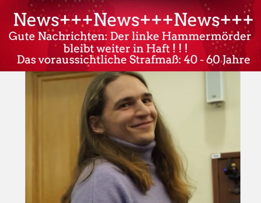 +++NEWS des TAGES+++
Heute mal mit einer guten Nachricht:
Der gefährliche HAMMERMÖRDER bleibt weiter in
Haft. Das beantragte Strafmaß beträgt 40-60 Jahre
Gefängnis mit anschließender Sicherheitsverwahrung.
#freemaja #MajaT #Antifa #AntifaVerbot #Maja #Knast