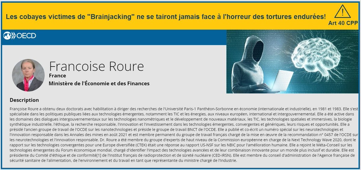 IvanFeghali's tweet image. #Brainjacking : prendre le contrôle du cerveau d&apos;un autre.
Françoise Roure responsable éthique pour l&apos;#OCDE. 
Nanotechnologies- Neurotechnologies- Neurostimulations
Publié sur le mur des horreurs au titre de l&apos;Art 40 du CPP, libre de droits à tous, au nom des victimes de tortures…