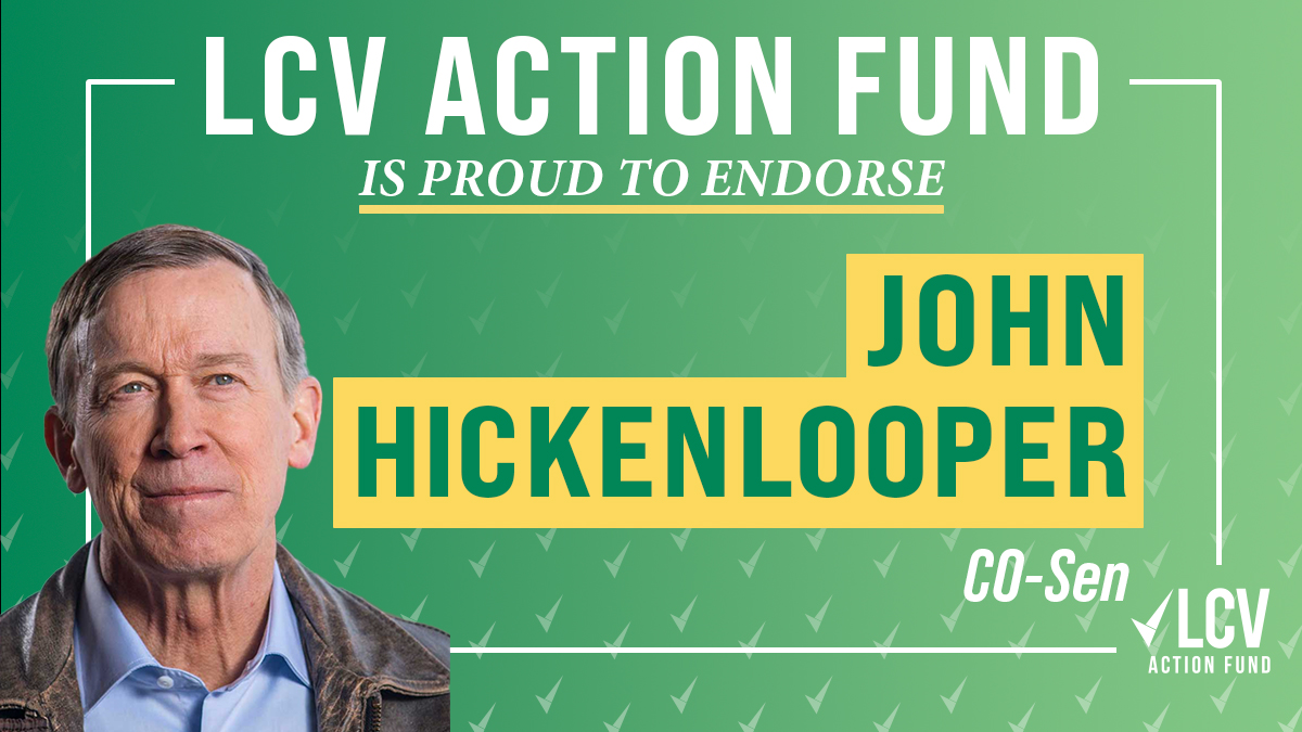 LCVoters's tweet image. #LCVAF is excited to endorse @Hickenlooper for reelection in #COSen. 

Senator Hickenlooper has been a stalwart champion in the fight to protect our public lands from sell off and advance clean energy for all.