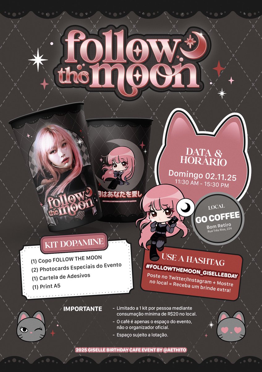 🌙 FOLLOW THE MOON — 🌙 
「Giselle Birthday Cafe Event」

Marque essa data! 🗓️
📍: Go Coffee, Bom Retiro
🏠: Domingo, 02 de Novembro de 2025
⏰: 11h30-15h30

🎟️ A venda de ingressos começa às 13h30: sympla.com.br/evento/follow-…

#FOLLOWTHEMOON_GISELLEBDAY
#GISELLE #지젤 #aespa #에스파