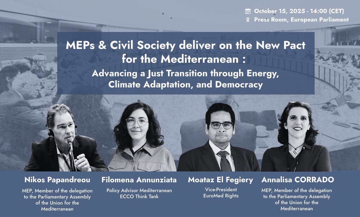 📢 Join Us!

🎙️Press conference: MEPs &amp; Civil Society Deliver on the New Pact for the Mediterranean

Advancing a Just Transition through Energy, Climate Adaptation, and Democracy

🗓️ 15 Oct | 14:00–14:30
📍Press Room, European Parliament
🔴 Online: ep.interactio.eu/link/pressconf…