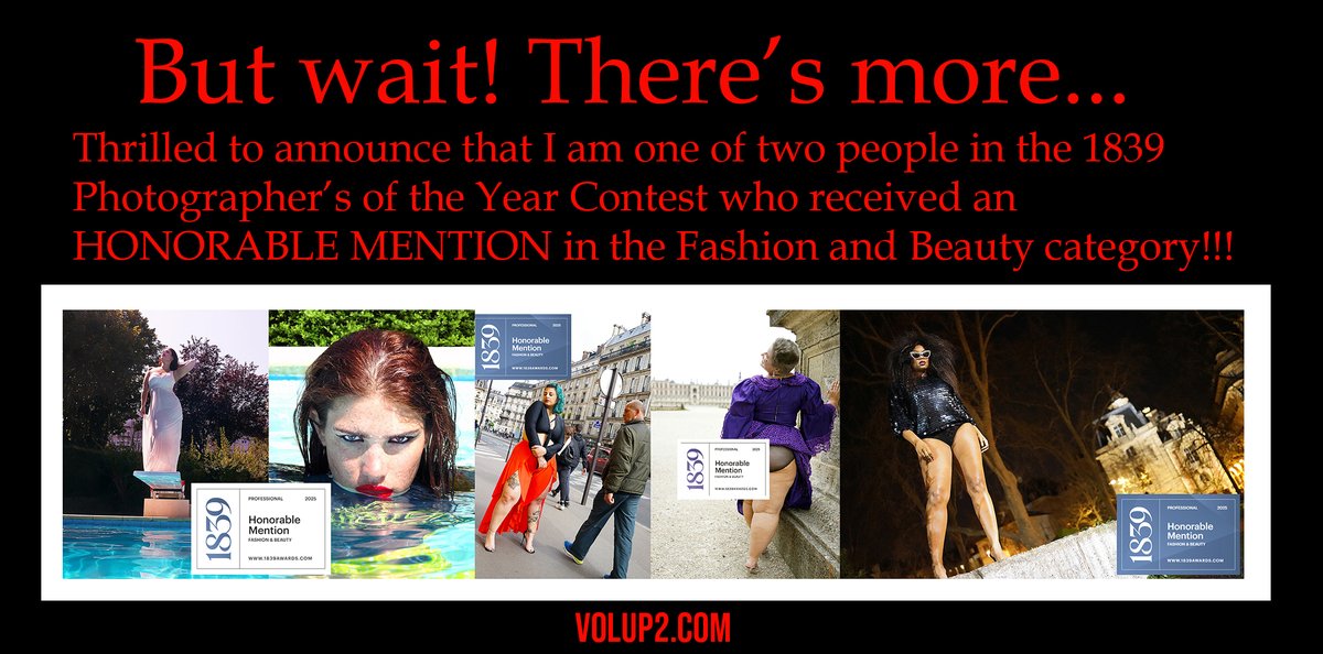 I was one of 2, who recieved an HONORABLE MENTION in FASHION!!! This is a great honor but espechially important in that all of the images I shot were of PLUS SIZE MODELS. My work has been dedicated to evolving our views of "Beauty" is espechially meaningful to me. #1839awards
