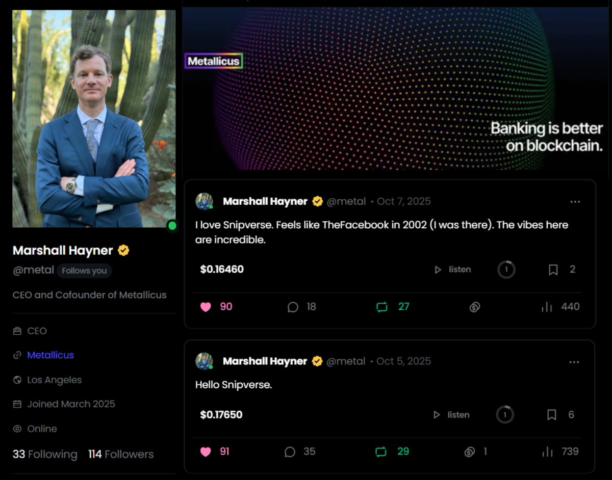 🚨 The boss man himself <a href="/MarshallHayner/">Marshall Hayner</a>, CEO &amp; Co-Founder of Metallicus, just joined <a href="/snipverse/">Snipverse.com</a> and said:

“Feels like TheFacebook in 2002 (I was there). The vibes here are incredible.” 😤🔥

When the creator of the Metal Blockchain &amp; XPR Network says that, you know this platform