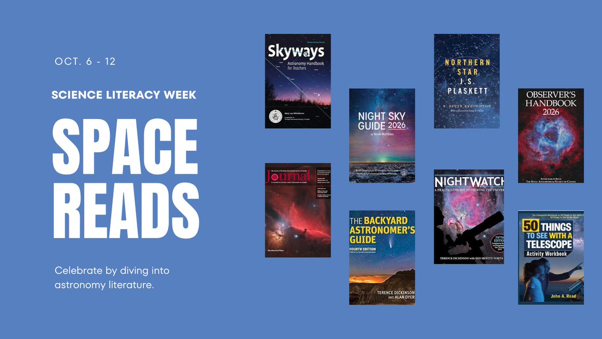 Celebrate Science Literacy Week! 📚✨ Dive into astronomy reads with favourites like RASC Observer’s Handbook, NightWatch, Night Sky Guide, Backyard Astronomer’s Guide, 50 Things to See With a Telescope, and more. Explore, learn, and fuel your curiosity! #SciLit #RASC