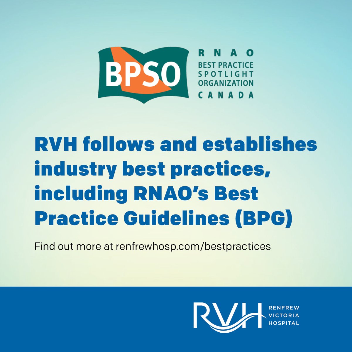 RVH follows and establishes industry best practices, including RNAO's Best Practice Guidelines (BPG)

Find out more at  renfrewhosp.com/bestpractices
