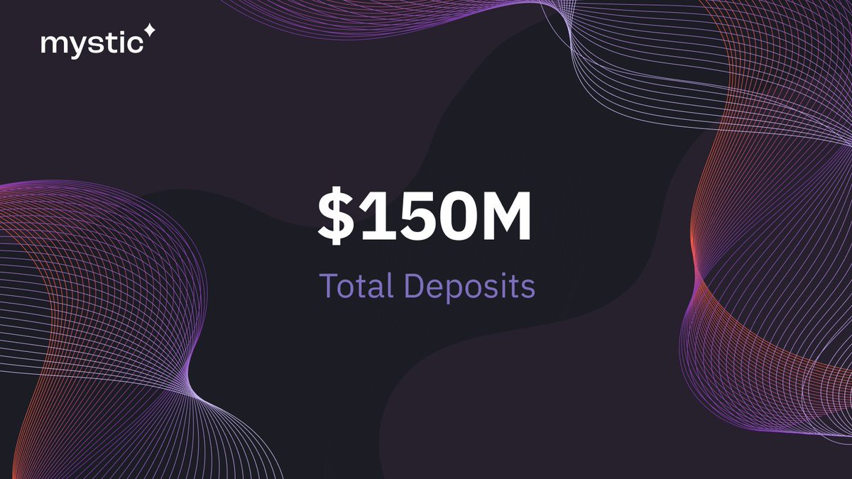 mystic_finance's tweet image. $150M+ Total Deposits on Mystic✨