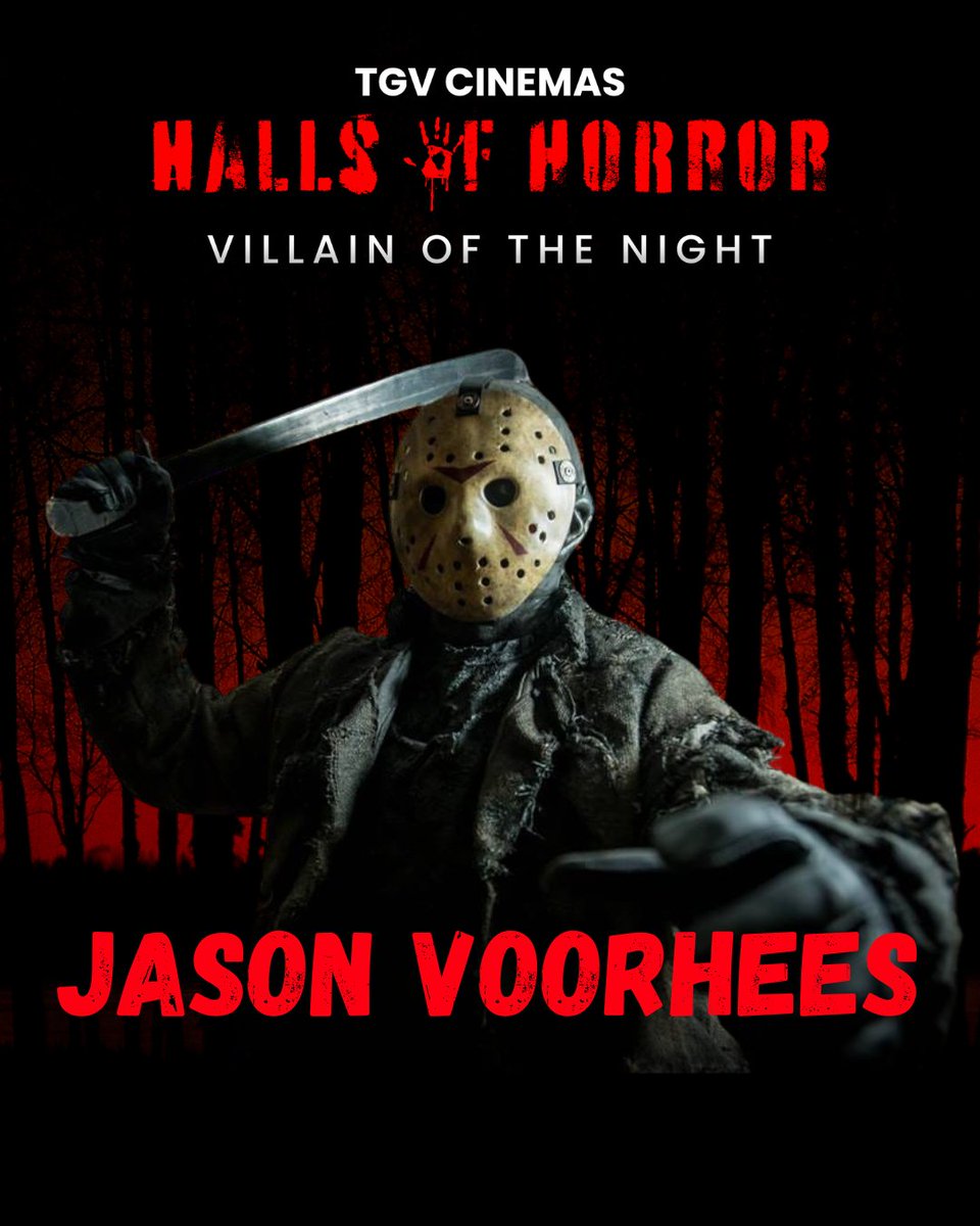 TGVCinemas's tweet image. TGV's Halls of Horror - Villain of the Night (9/31) 🎃

#JASONVORHEES 

Jason Voorhees, the iconic horror villain from the Friday the 13th franchise, was born on June 13, 1946, to Pamela and Elias Voorhees in the small town of Crystal Lake.

As a child, Jason was physically