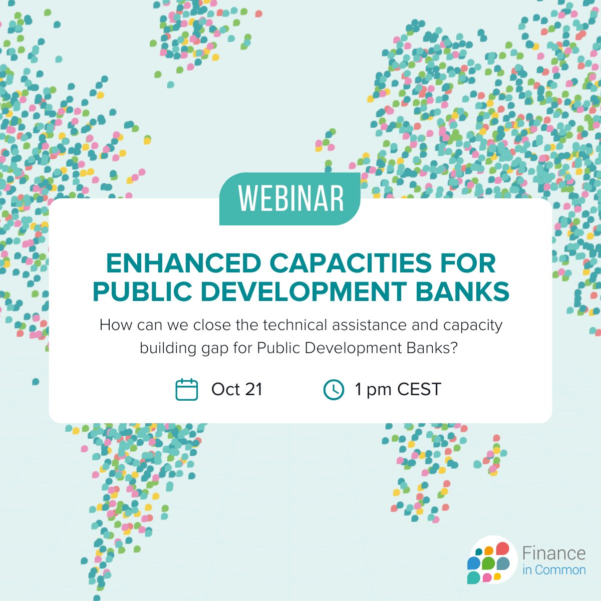 FinanceInCommon's tweet image. 💡 𝗧𝗲𝗰𝗵𝗻𝗶𝗰𝗮𝗹 𝗮𝘀𝘀𝗶𝘀𝘁𝗮𝗻𝗰𝗲 and 𝗰𝗮𝗽𝗮𝗰𝗶𝘁𝘆 𝗯𝘂𝗶𝗹𝗱𝗶𝗻𝗴  stand at the very core of solutions to reform the financial architecture. They are fundamental to strengthen institutional capacities of PDBs and increase sustainable investments.

In October, we’re…