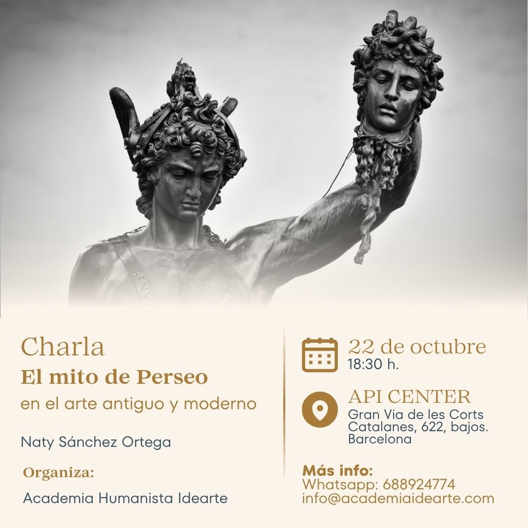 El mito de Perseo en el arte antiguo y moderno
Charla gratuita 
<a href="/natysanchezorte/">Naty Sánchez Ortega</a> 
22 oct. 18:30 h. 
Api Center
Gran Via de les Corte Catalanes, 622. Bcn
El antiguo mito griego de Perseo inspiró imágenes poderosas ya en los artistas de la Antigüedad #arte #mitologia #charla #BCN