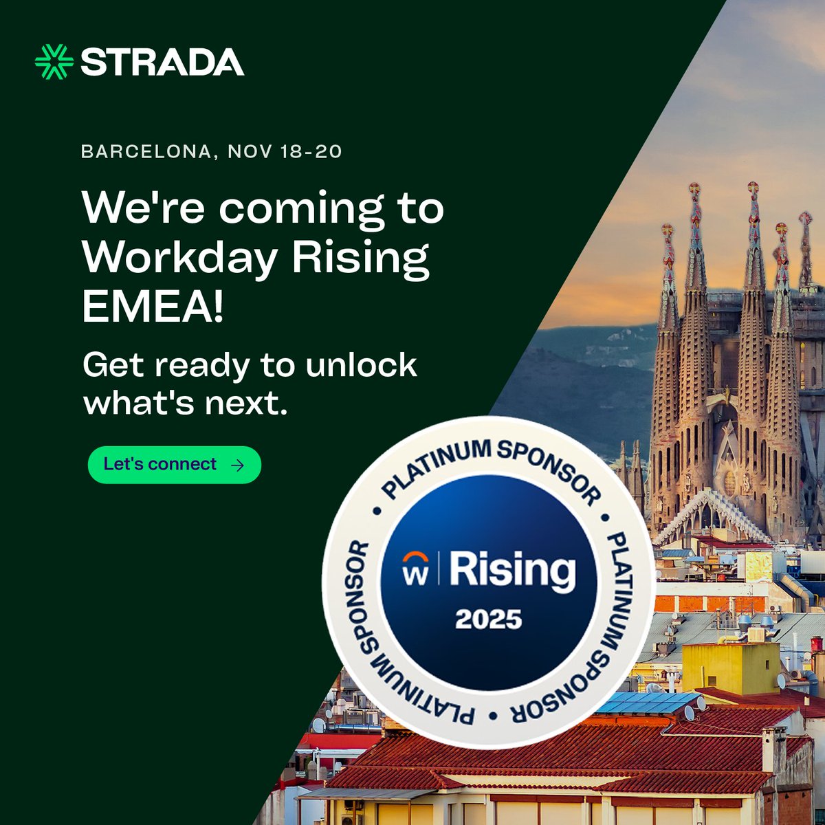 Strada is proud to be a Platinum Sponsor at Workday Rising EMEA! Join us in Barcelona, 18–20 November, as we share new ways to unlock what’s next in your Workday journey.

Explore Strada’s full Rising presence: eu1.hubs.ly/H0nFLPB0

#StradaAtWDRisingEMEA