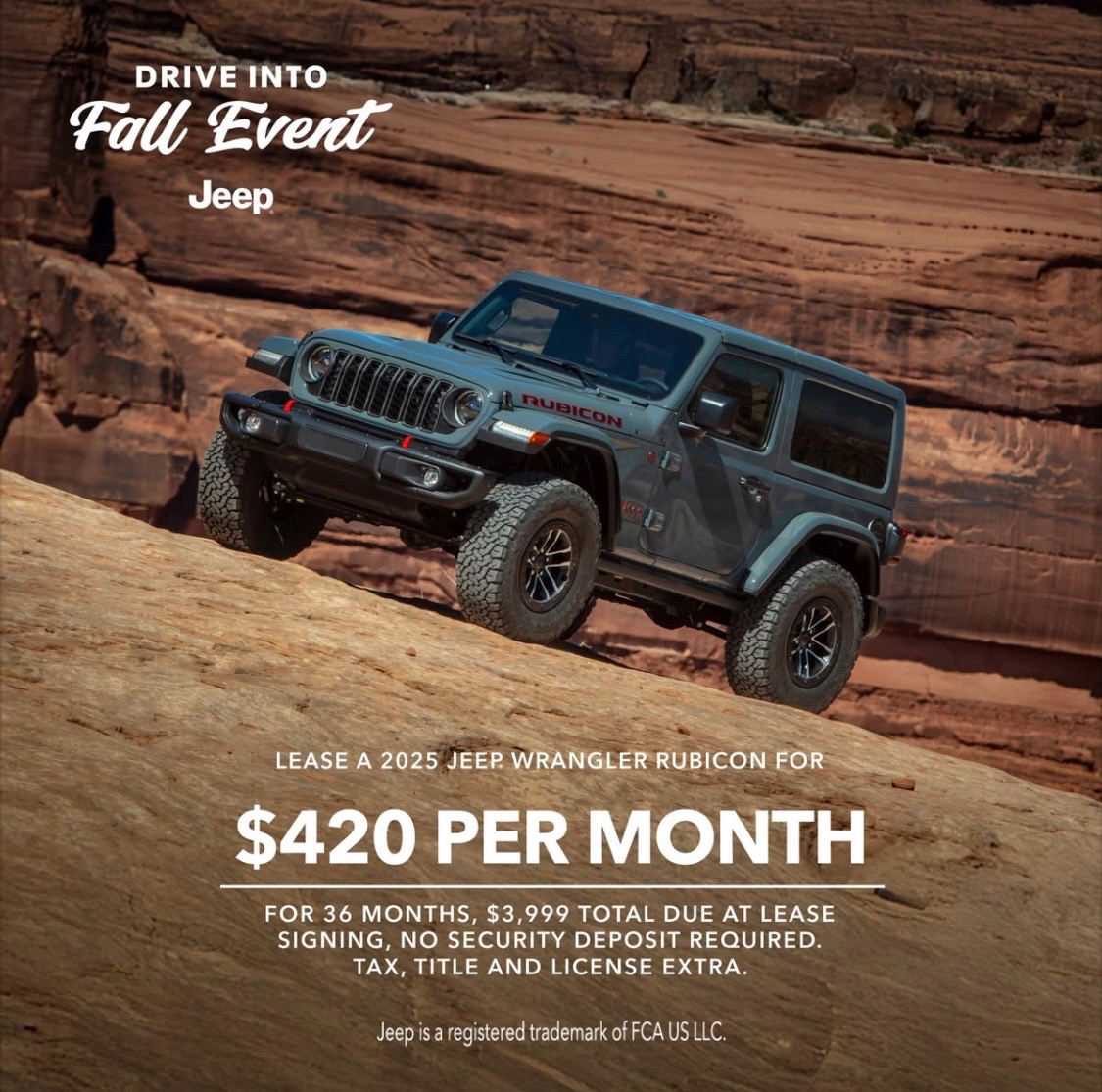 Drive the King of the HILL!
See the Low Payment Kings 🔜 and Save ! 
Well-qualified lessees can get a New 🆕 2025 Jeep® Wrangler Rubicon 4x4 4DR 
for $420/mnth for 36 mnths, $3,999 total due at signing*
No security deposit
Tax, title and license extra.

*Terms &amp; Conditions Apply