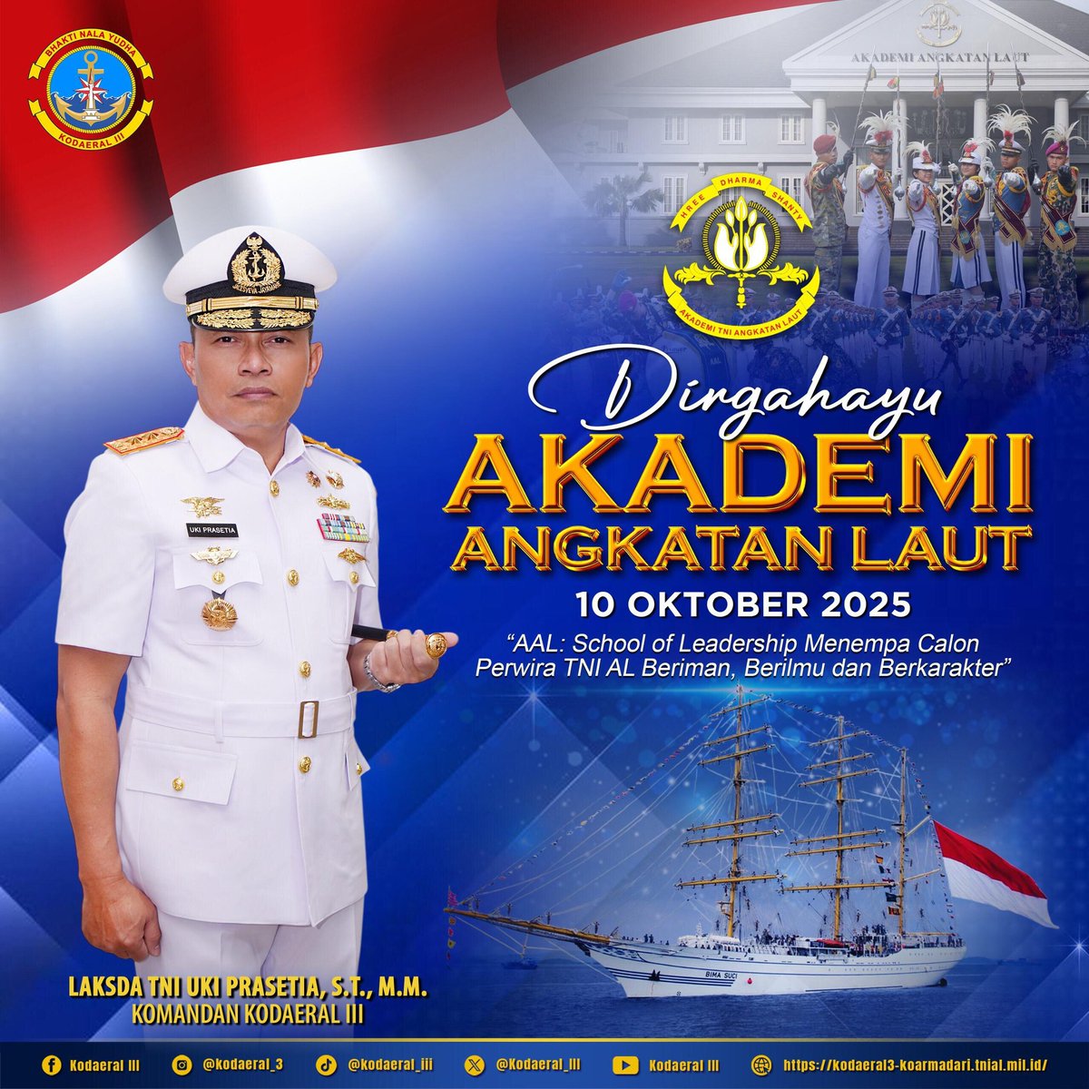 Kodaeral_III's tweet image. Dirgahayu 
AKADEMI ANGKATAN LAUT 

10 Oktober 2025

&quot;AAL School Leadership Menempa Calon Perwira TNI AL Beriman, Berilmu dan Berkarakter&quot;

#tni_angkatan_laut #tnial #jalesvevajayamahe 
#bhaktinalayudha #kodaeral_iii