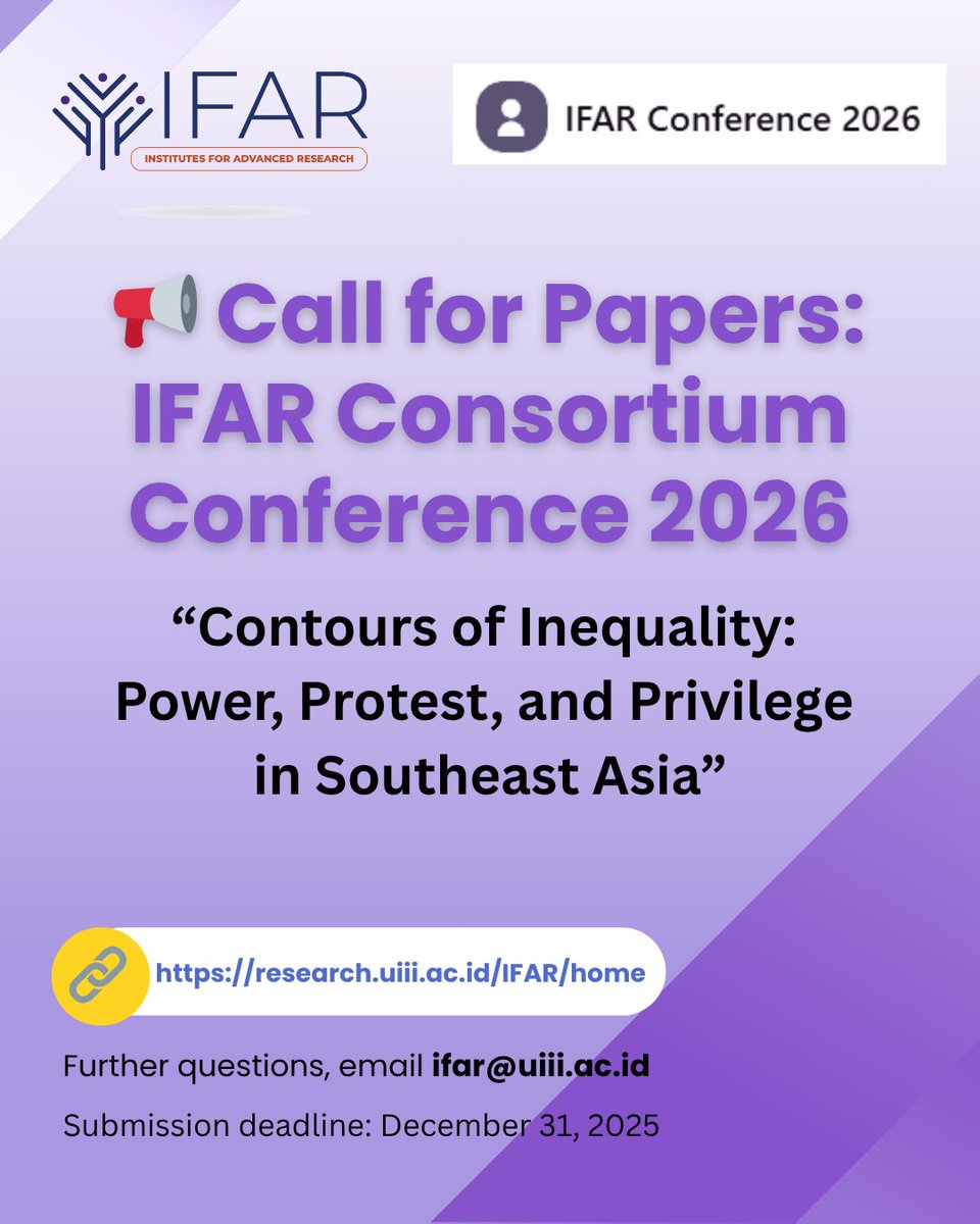 📢 Call for Papers!
Join the IFAR Consortium Conference 2026
🗓 Aug 12–14, 2026 | UIII in Depok, Indonesia
Theme: "Contours of Inequality — Power, Protest, and Privilege in Southeast Asia"
Submit your paper/panel proposal by Dec 31, 2025
🔗 research.uiii.ac.id/IFAR/home
#IFARConference