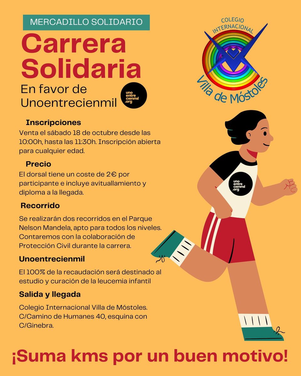 El próximo sábado 18 de octubre, Móstoles corre contra la leucemia infantil. 

Apúntate a la carrera solidaria en favor de Unoentrecienmil en el Colegio Villa de Móstoles. Una carrera popular apta para toda la familia, llena de sorpresas y actividades. 

¡Os esperamos!