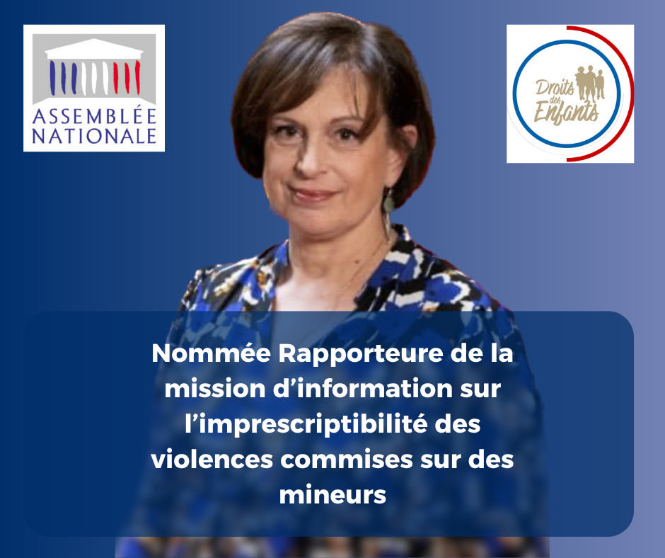 Le travail continue.
J’ai été nommée rapporteure de la mission d’information sur l’imprescriptibilité des violences commises sur des mineurs, dans le cadre de mes travaux à la délégation aux droits des enfants <a href="/AN_DDEnfants/">Délégation aux droits des enfants</a>.
Protéger les enfants ne peut souffrir ni silence, ni