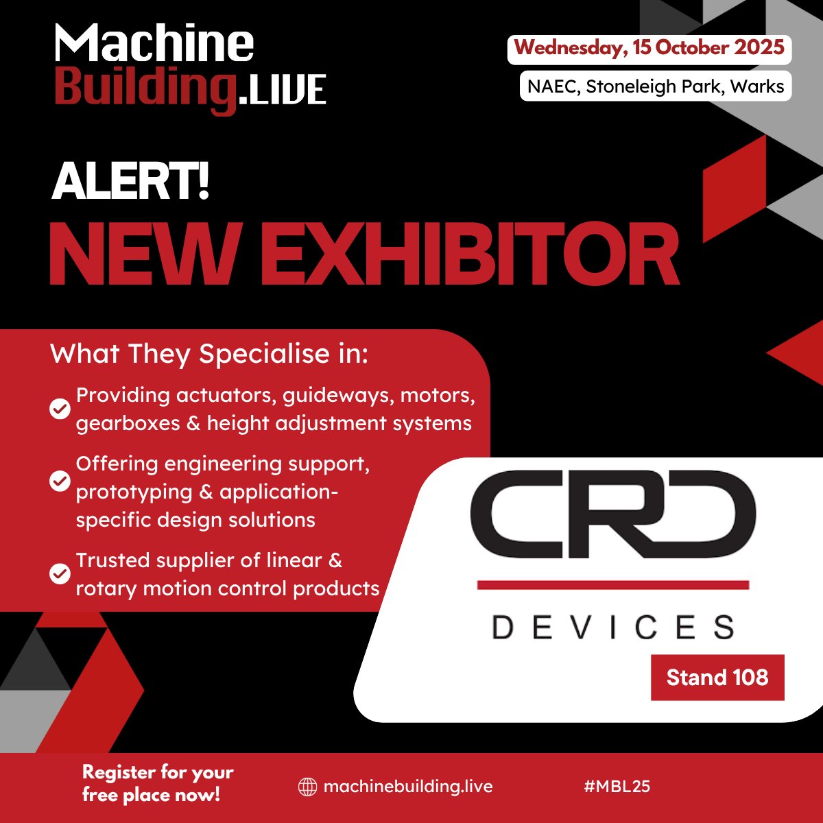 MachBuild's tweet image. We are delighted to welcome @crd_devices to MachineBuildingLive, taking place at the NAEC, Stoneleigh Park on 15 October 2025. Find out more here: bit.ly/3GHdsY7  Free to attend: bit.ly/4kQ9WbU  
#MBL25 #engineering #ukmanufacturing