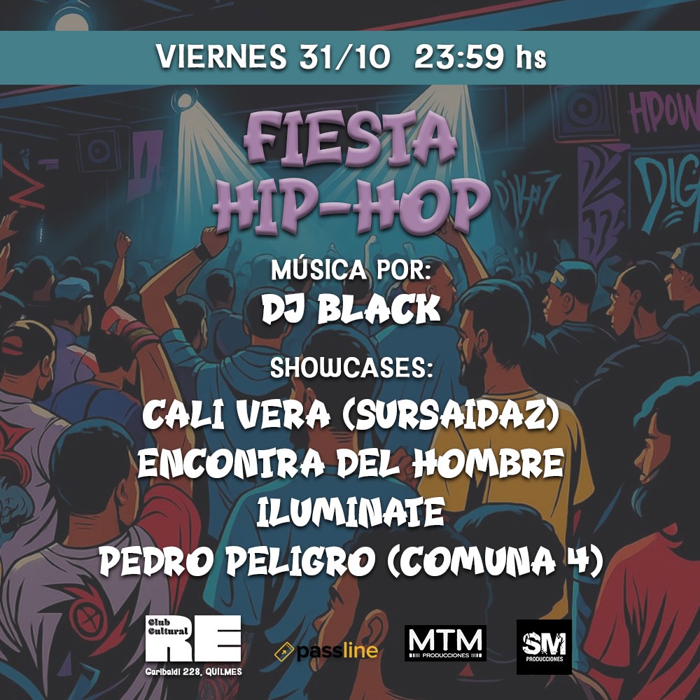 Viernes 31 de octubre hay fiesta Hip-Hop en Quilmes! 

La música a cargo de DJ black 100% vinilo, performance de b-boys, Showcases de Cali vera (Sursaidaz), iluminate, Pedro peligro (Comuna4) y  Encontrá del hombre
Los esperamos, entradas en venta a través de passline.