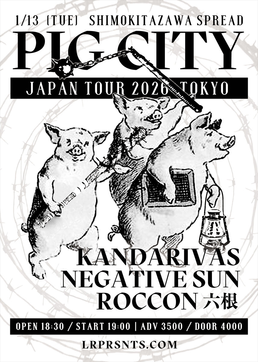 2026/1/13(火) 下北沢SPREAD
PIG CITY JAPAN TOUR 2026

PIG CITY (USA)
KANDARIVAS
NEGATIVE SUN
六根 ROCCON 

open 18:30 / start 19:00 
ADV 3500 / DOOR 4000 

チケット予約:
t.livepocket.jp/e/pigcity

この日のライブは、サポートドラマーとしてFPCDより山内さん <a href="/yymmuucc/">山内</a> を迎えて出演します