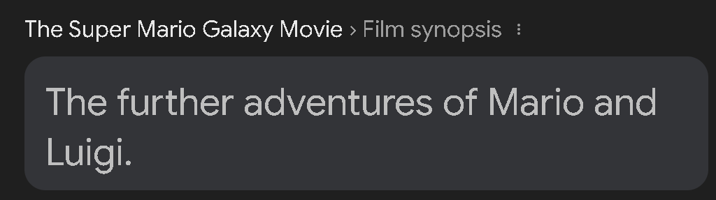 NotNatPlaying's tweet image. Just tried to search up the plot for the Super Mario Galaxy movie and Google gave me this

#SuperMarioGalaxy #Illumination