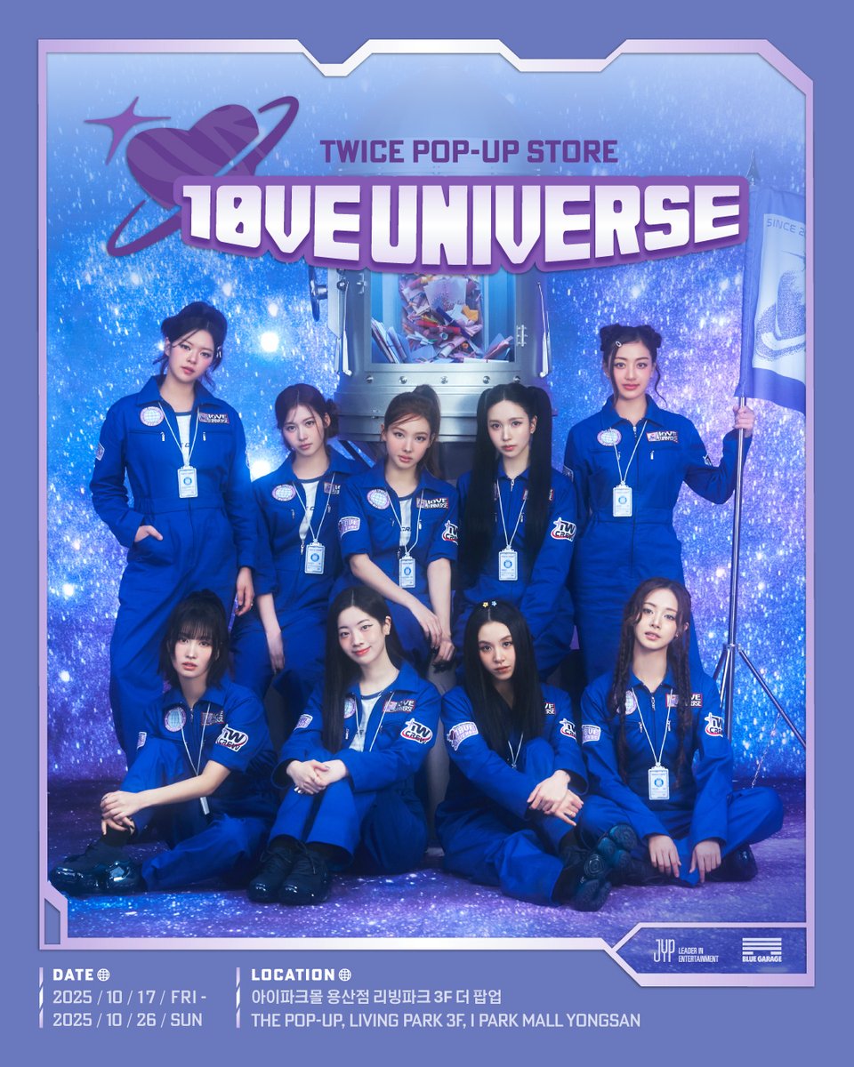 2025 TWICE FANMEETING
[10VE UNIVERSE] 
POP-UP STORE

탑승 준비 완료✅
[10VE UNIVERSE] POP-UP, 곧 출발합니다!

𝗗-𝟳, 𝗖𝗢𝗠𝗜𝗡𝗚 𝗦𝗢𝗢𝗡🚀🌠

📁인포메이션 페이지 오픈
25.10.13 MON 14:00 (KST)

📁사전 예약 오픈
25.10.13 MON 19:00 (KST)

📅25.10.17 FRI - 10.26 SUN (KST)
