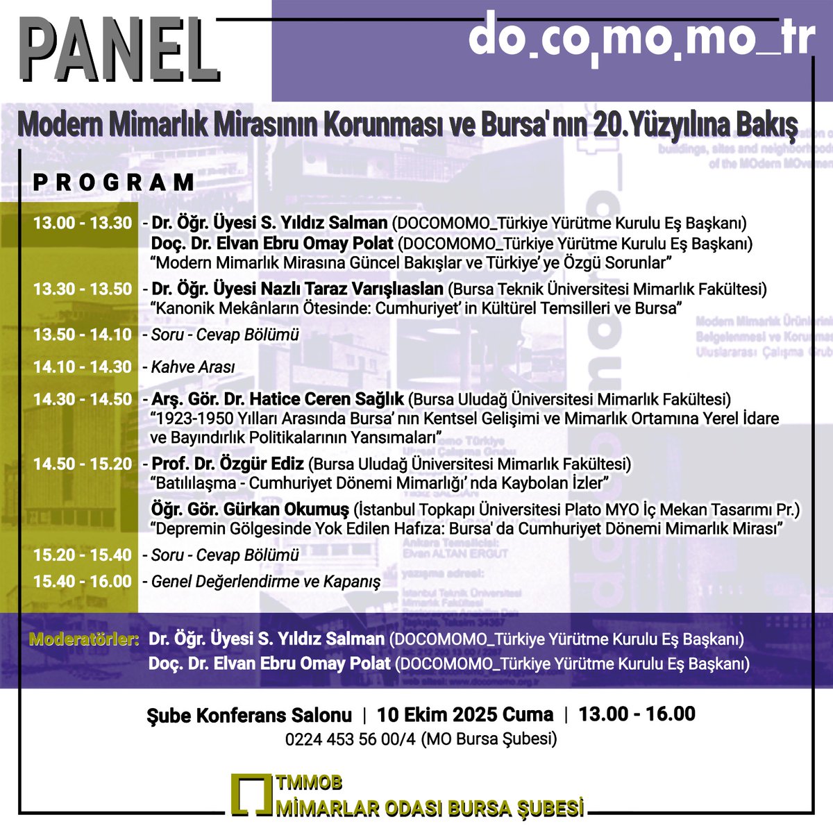 DocomomoTr's tweet image. Modern Mimarlık Mirasının Korunması ve Bursa'nın 20. Yüzyılına Bakış 
🗓️10 Ekim 2025 Cuma
🕐13:00-16:00 
📍Şube Konferans Salonu