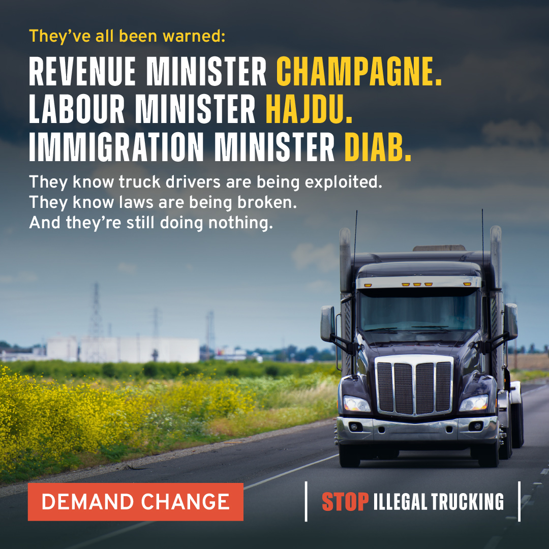 CanTruck's tweet photo. The Ministers of Labour, Immigration, and Revenue all know what’s happening: workers are being exploited, taxes are being dodged, and unsafe trucks are all over our highways and crossing borders. But no one is stepping in. Almost no enforcement. No accountability. @FP_Champagne @PattyHajdu @LenaMetlegeDiab let them know you are fed up with lawlessness on our roads https://t.co/5zwcrG01uc