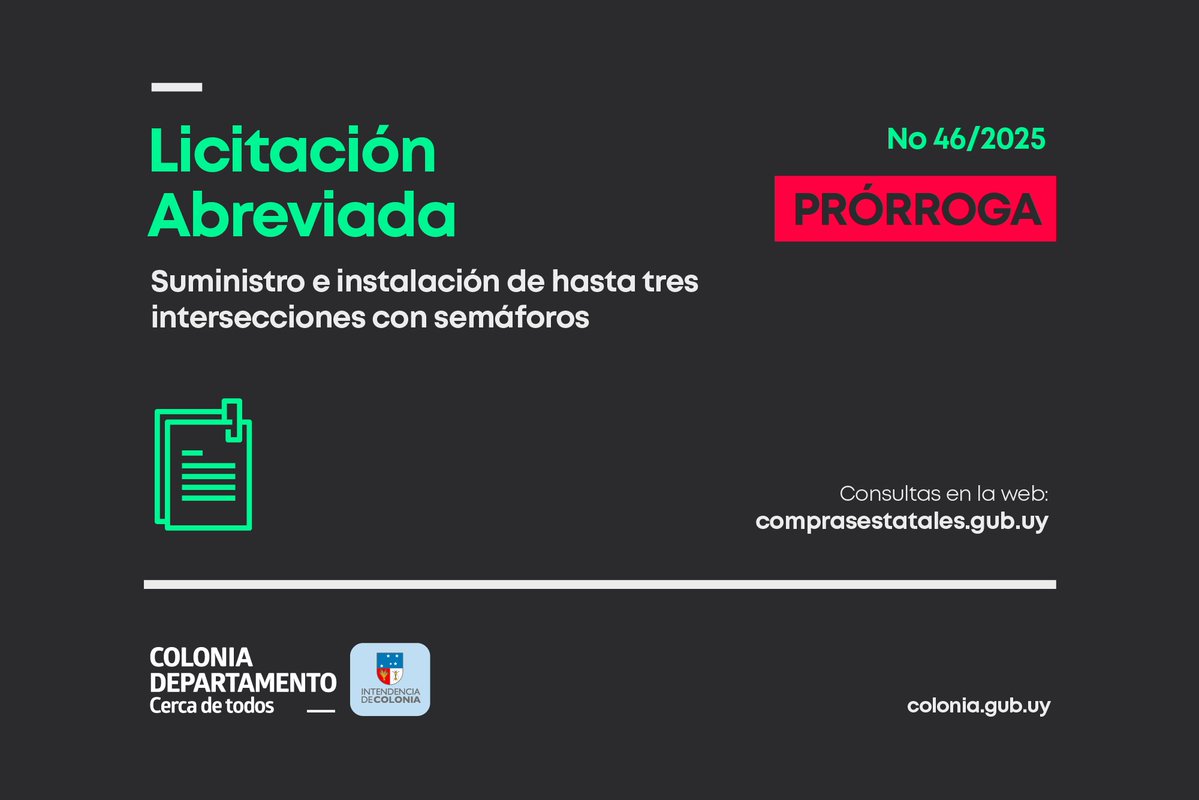 La Intendencia de Colonia resolvió prorrogar la apertura de la Licitación Abreviada Nº 46/2025 para "Suministro e instalación de hasta tres intersecciones con semáforos en la ciudad de Colonia del Sacramento", para el día 28/10/2025 a la hora 14:00. 
#intendenciadecolonia