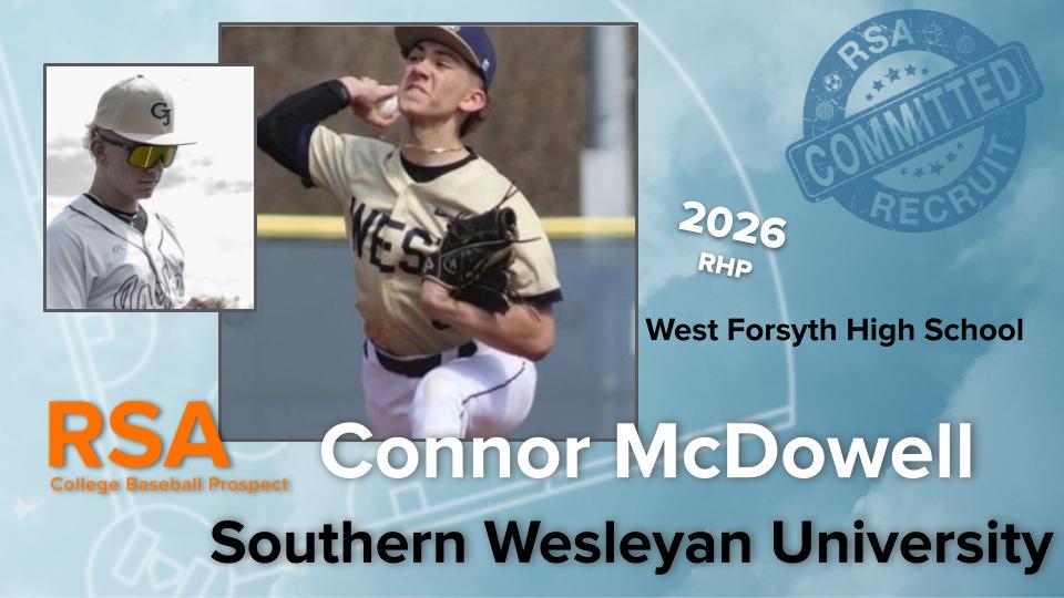 ***College Commitment Alert***
Congratulations to 2026 #RSAbaseball RHP <a href="/cmcdowell2026/">Connor McDowell</a>  for committing to continue his education and baseball career with <a href="/SWUBaseball/">Southern Wesleyan Baseball</a> !!!
#rsacommits <a href="/RecruitingStud1/">Recruiting Student Athletes</a> <a href="/bkennedyrsa/">Brendan  Kennedy</a> <a href="/CEwing_RSA/">Conner Ewing</a> <a href="/iHaynesRSA/">Isaac Haynes</a> <a href="/BRudisill_RSA/">Bradley Rudisill-Recruiting Student Athletes</a> <a href="/WestFoCoBball/">West Forsyth Baseball</a>