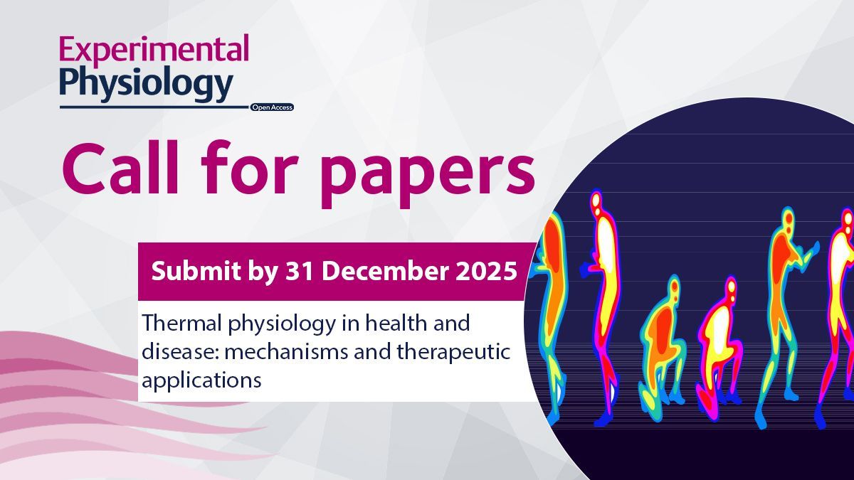 ExpPhysiol's tweet image. 🌡️CALL FOR PAPERS🌡️
Take a look at this #CallforPapers for our &quot;Thermal physiology in health and disease: mechanisms and therapeutic applications&quot; #SpecialIssue! This #SpecialIssue will focus on the role of thermal physiology in health and disease.
🔗 buff.ly/405sMF2