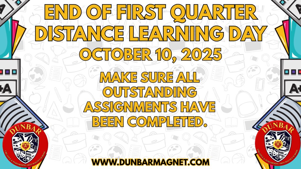 End of First Quarter/Distance Learning Day
Friday, October 10, 2025

Make sure all outstanding assignments have been completed.