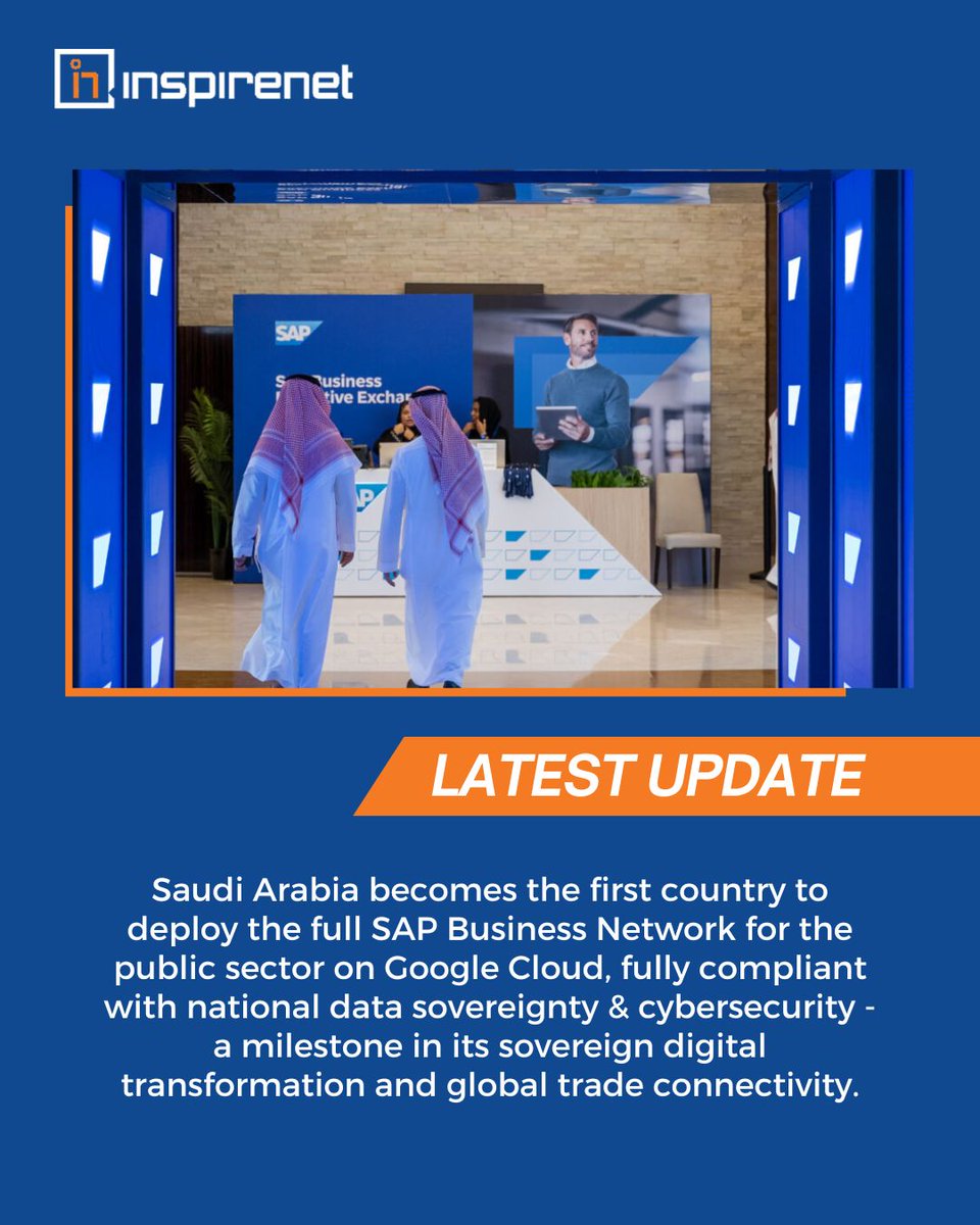 InspirenetIT's tweet image. Saudi Arabia has become the first country worldwide to deploy the full SAP Business Network for the public sector, hosted on Google Cloud.

#DigitalTransformation #SaudiArabia #SAPBusinessNetwork #DataSovereignty #SupplyChain #PublicSectorInnovation #GlobalTrade #SaudiArabia