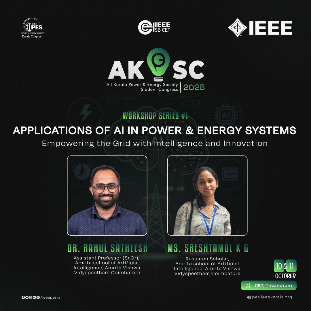 ieeepesks's tweet image. WORKSHOP SERIES #1

As part of AKPESSC 2025, we proudly present Workshop Series #1: “Applications of AI in Power &amp;amp; Energy Systems”,focusing on Empowering the Grid with Intelligence and Innovation.
Stay tuned for more such exciting workshops!
pes.ieeekerala.org