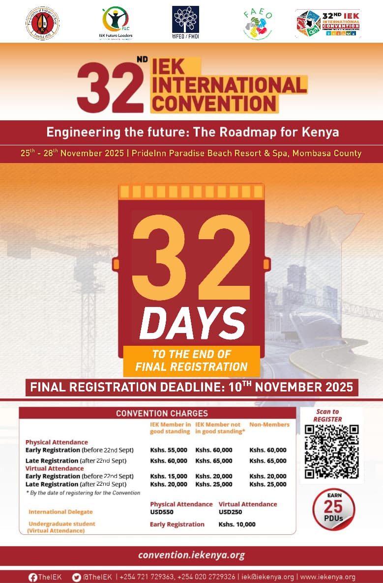 Only 32 days remaining to register for the 32nd IEK International Convention.

The IEK invites you to the 32nd International Convention, taking place from 25th to 28th November 2025 at PrideInn Paradise Beach Resort &amp; Spa, Mombasa County, Kenya, under the theme:“Engineering the