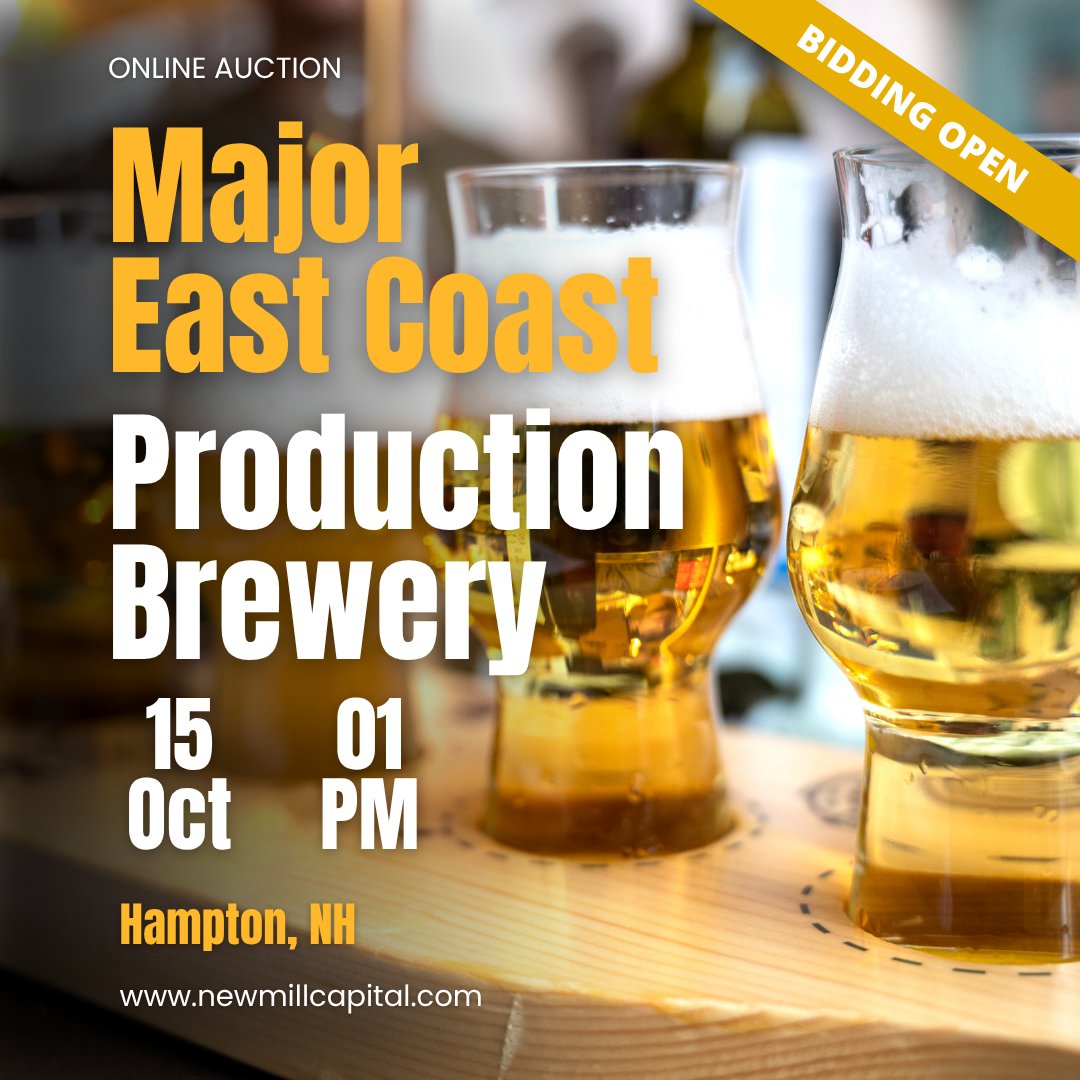 BIDDING OPEN: Major East Coast Production Brewery Auction. ow.ly/YncG50WQwj5 #onlineauction #auction #brewhouse #craftbeerbrewing #brewery #microbrewery #hampton #NH #productionbrewery #newmillcapital