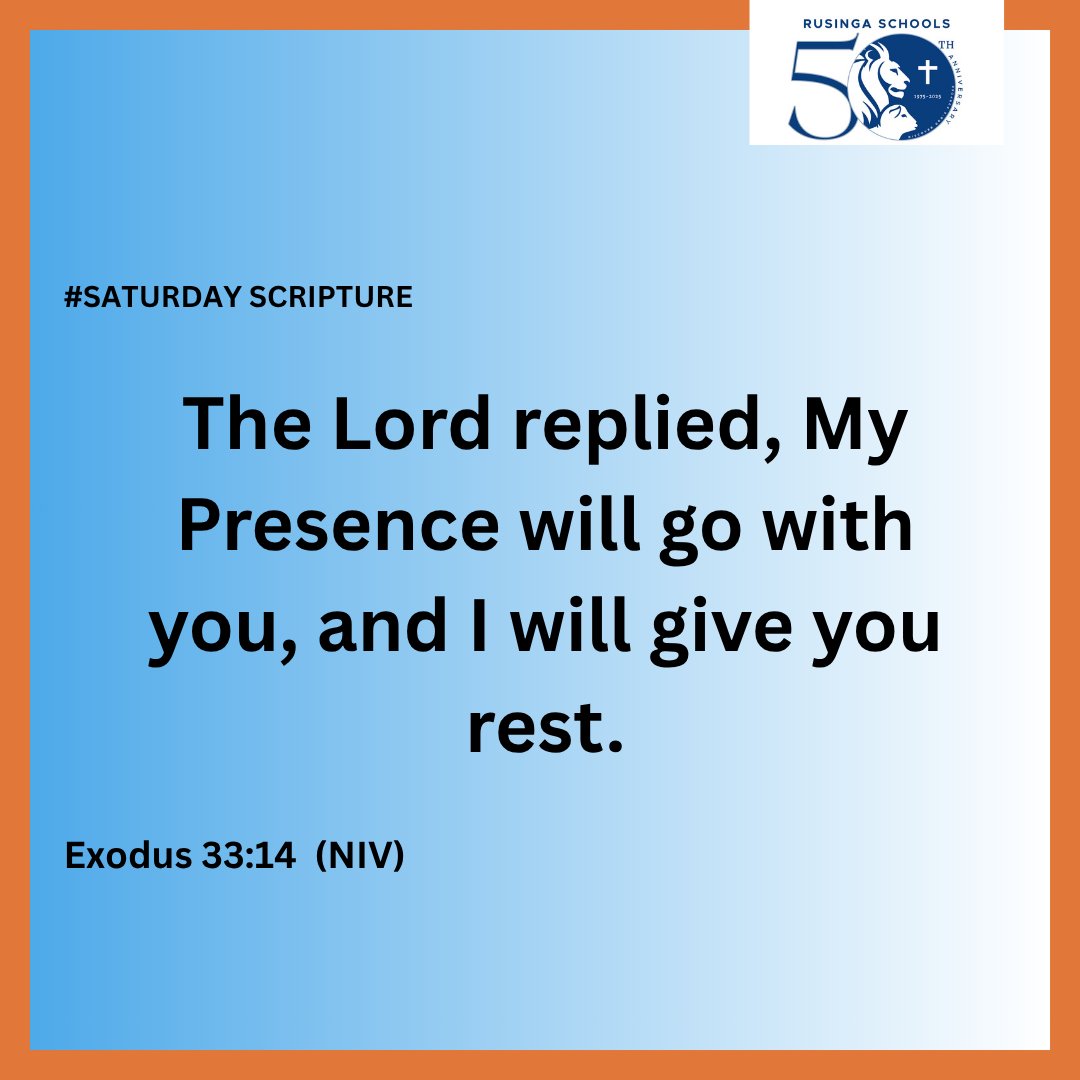 rusingaschools's tweet image. This verse is a good reminder that in every season, His Presence goes before us.

Even in the unknown, we are never alone.
Rest isn’t found in a place, it’s found in Him.

#SaturdayScripture
#LegacyOfExcellence
#RusingaGoldenJubilee