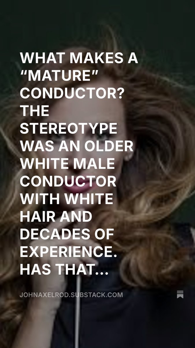 johnaxelrod's tweet photo. WHAT MAKES A “MATURE” CONDUCTOR? THE STEREOTYPE WAS AN OLDER WHITE MALE CONDUCTOR WITH WHITE HAIR AND DECADES OF EXPERIENCE. HAS THAT CHANGED FOR THE BETTER? READ ON https://t.co/NNlg1KB7Kj https://t.co/kAbJ6uh0Nh
