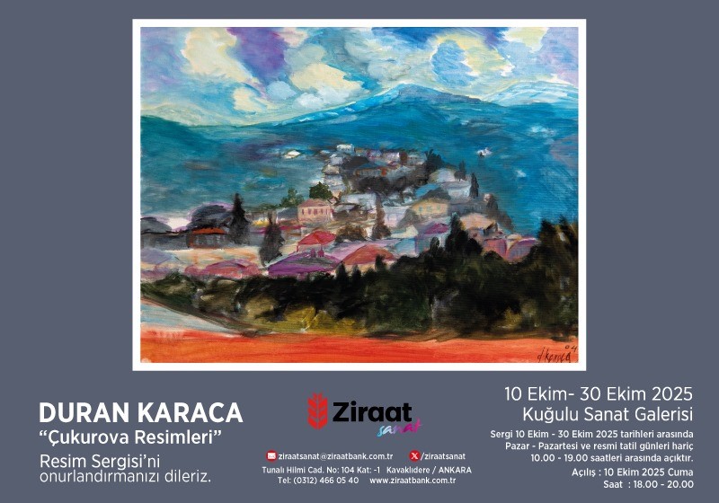 Duran Karaca, “Çukurova Resimleri” Resim Sergisi’nin açılışı, 10 Ekim Cuma günü 18.00 - 20.00 saatleri arasında gerçekleştirilecektir. Sergi 30 Ekim 2025 tarihine kadar Pazar-Pazartesi ve resmi tatil günleri hariç her gün 10.00 - 19.00 saatleri arasında görülebilir. Açılışa tüm
