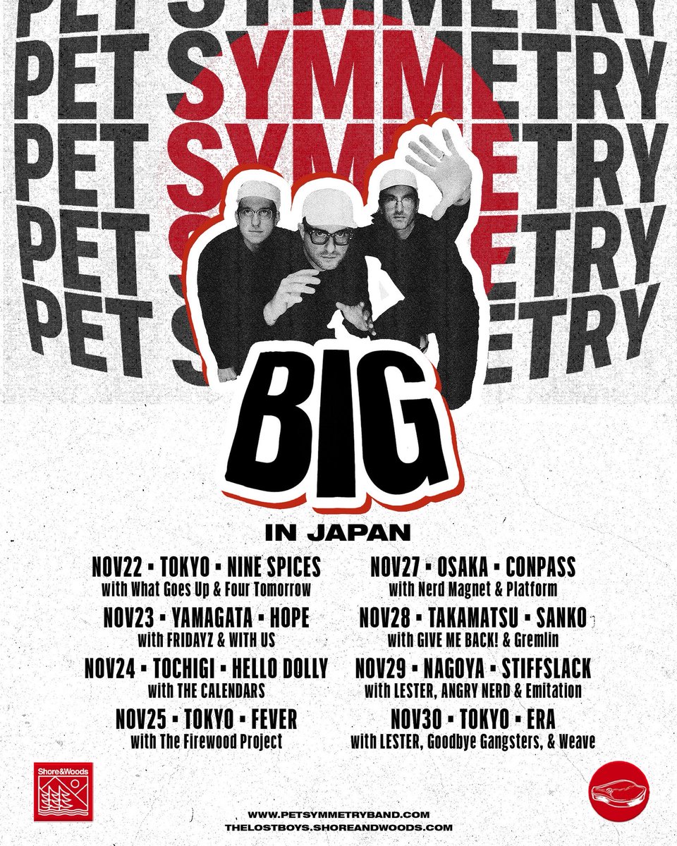 THE LOST BOYS PRESENT
PET SYMMETRY BIG IN JAPAN

11/29 (土) 名古屋 Stiffslack
Doors 18:00 Show 18:30
Ticket ¥5500(+1drink)
Student ¥3000 (+1drink)

PET SYMMETRY
LESTER
ANGRY NERD
Emitation

eplus.jp/biginjapan/