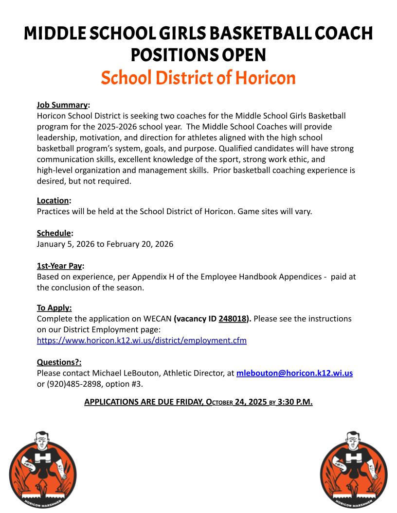 🏀 Calling Future Marshmen Coaches! 🏀 Passionate about basketball and mentoring? Horicon School District needs 2 Middle School Girls Coaches &amp; 1 High School Boys Assistant Coach for the 2025-2026 season. Bring your energy and inspire the next generation! 🧡🖤🏀