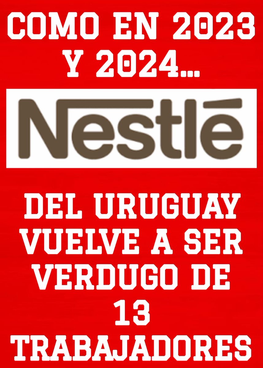 stn1325's tweet photo. #Nestle #Uruguay #Despidos https://t.co/1DeammT7XP
