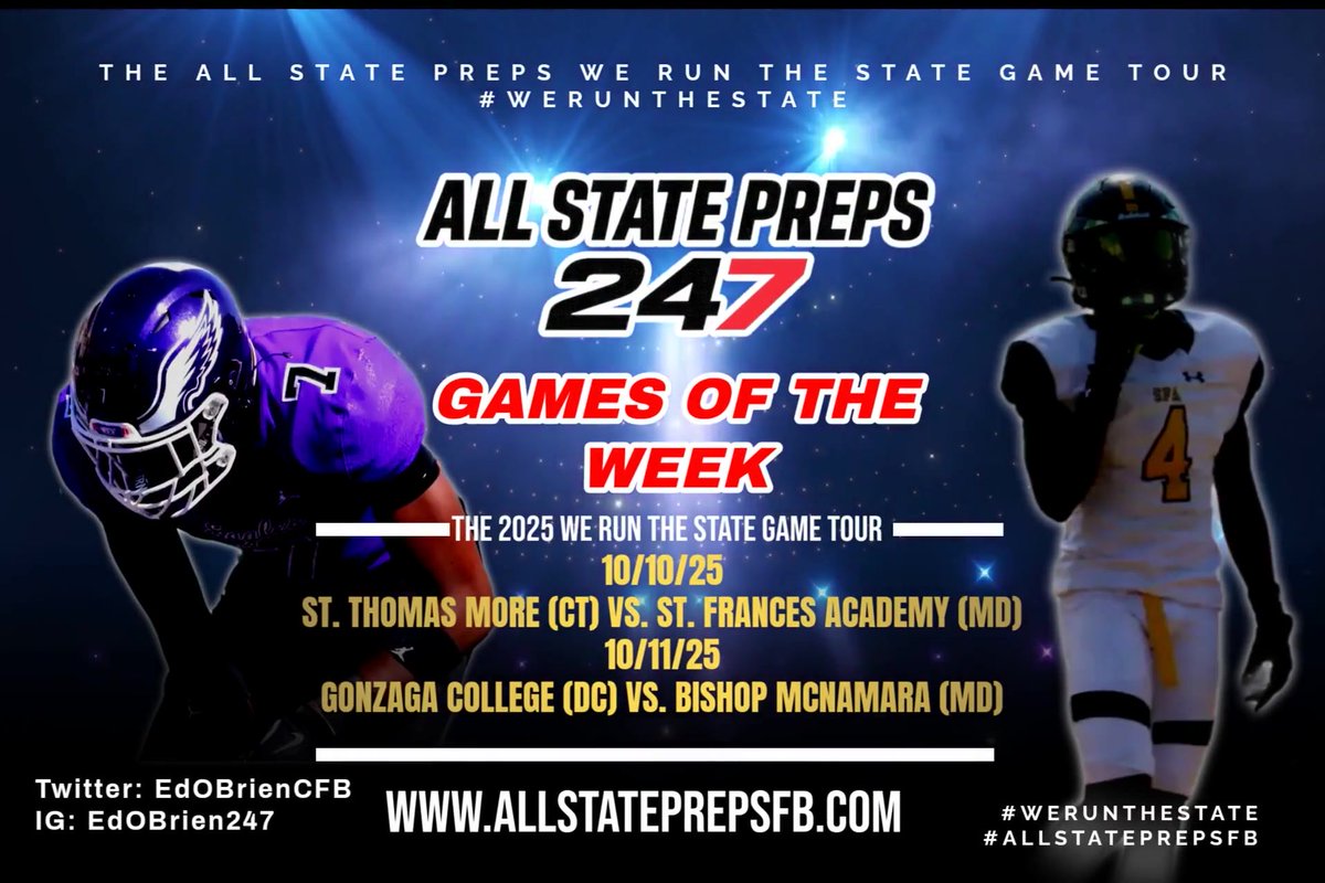 EdOBrienCFB's tweet photo. 📸 All State Preps on 247Sports Games of the Week 🔥

Two powerhouse matchups headline the weekend as the #AllStatePrepsFB crew hits the road!

🏈 Friday, Oct. 10: St. Thomas More (CT) vs. St. Frances Academy (MD)
➡️ Baltimore, MD | 7PM
St. Frances Academy looks to create fireworks at Under Armour Stadium. 

🏈 Saturday, Oct. 11: Gonzaga College (DC) vs. Bishop McNamara (MD)
➡️ Forestville, MD | 1PM
WCAC showdown.

🎥 Coverage: Photos, highlights, and top performer breakdowns dropping all weekend across All State Preps 247Sports, Twitter and IG platforms.

#AllStatePrepsFB #WeRunTheState #DMVFootball #MarylandFootball #HighSchoolFootball #PrepFootball #WCAC #NEPSAC #StFrancesAcademy #StThomasMore #GonzagaFootball #BishopMcNamara #GameOfTheWeek