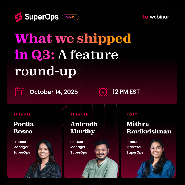 Superops_com's tweet image. What’s new in SuperOps? A lot.

Catch up on all the latest features in our Q3 Feature Round-up Webinar — and get an exclusive sneak peek at what’s coming in Q4!

🗓 Date &amp;amp; Time: Oct 14, 2025 | 12 PM EST

👉 Register now and stay ahead: zurl.co/aEHXh 
#SuperOps #MSPTools…