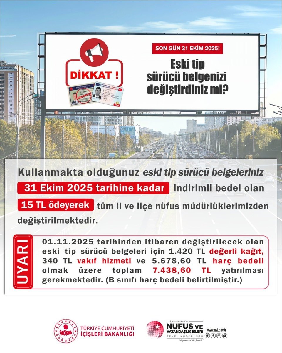 ErzurumValiligi's tweet photo. 📢 KAMUOYUNA DUYURULUR 

⚠️ Eski Tip Sürücü Belgelerinin Yenilenmesi için Son Gün: 31 Ekim 2025

🪪 Vatandaşlarımızın mağduriyet yaşamamaları için eski tip sürücü belgelerini, 
🗓️ 31 Ekim'e kadar yenilemeleri gerekmektedir.

ℹ️ Yeni tip sürücü belgesine geçiş işlemleri, Nüfus Müdürlüklerinden alınacak randevu ile kolaylıkla yapılabilmektedir.

📢 Kamuoyuna saygıyla duyurulur.