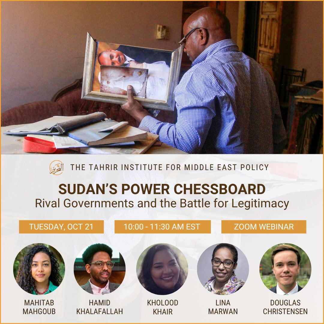 The Tahrir Institute for Middle East Policy (@timepdc) on Twitter photo 🔔 Join us on Tuesday, October 21, at 10 am EST for “Sudan’s Power Chessboard: Rival Governments and the Battle for Legitimacy,” an online event with <a href="/HamidMurtada/">Hamid Khalafallah</a>, <a href="/lina_marwan/">L!N@-لينة</a>, <a href="/KholoodKhair/">Kholood Khair</a> & Mahitab Mahgoub, moderated by <a href="/d_christensen9/">Doug Christensen</a>.
Register now: timep.org/2025/10/09/sud… 🔔 Join us on Tuesday, October 21, at 10 am EST for “Sudan’s Power Chessboard: Rival Governments and the Battle for Legitimacy,” an online event with <a href="/HamidMurtada/">Hamid Khalafallah</a>, <a href="/lina_marwan/">L!N@-لينة</a>, <a href="/KholoodKhair/">Kholood Khair</a> & Mahitab Mahgoub, moderated by <a href="/d_christensen9/">Doug Christensen</a>.
Register now: timep.org/2025/10/09/sud…