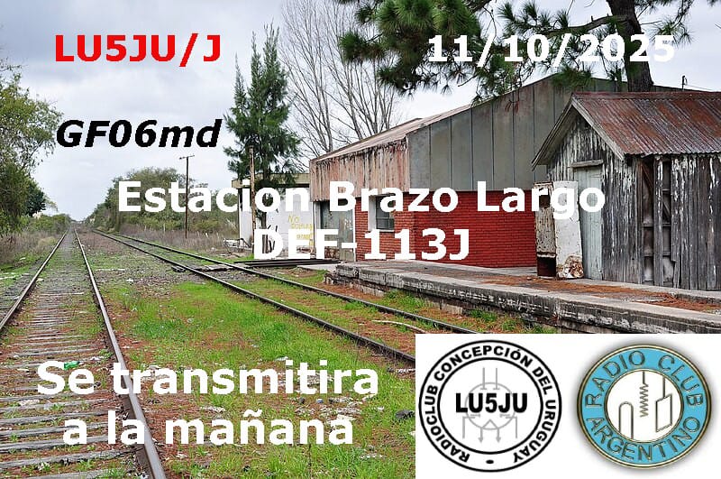 LU4AA's tweet photo. Sábado 11 de octubre
Activación Estación Brazo Largo DEF113J
Responsable de la activación: Walter Huck – LU5JI
RC Concepción del Uruguay
Confirmación: https://t.co/Gi5WitPT0U y radioclublu5ju@gmail.com
Más info: https://t.co/RJFabS0W8T
#rcasn #lu4aa #radioaficionados #hamradio https://t.co/b42068REWw