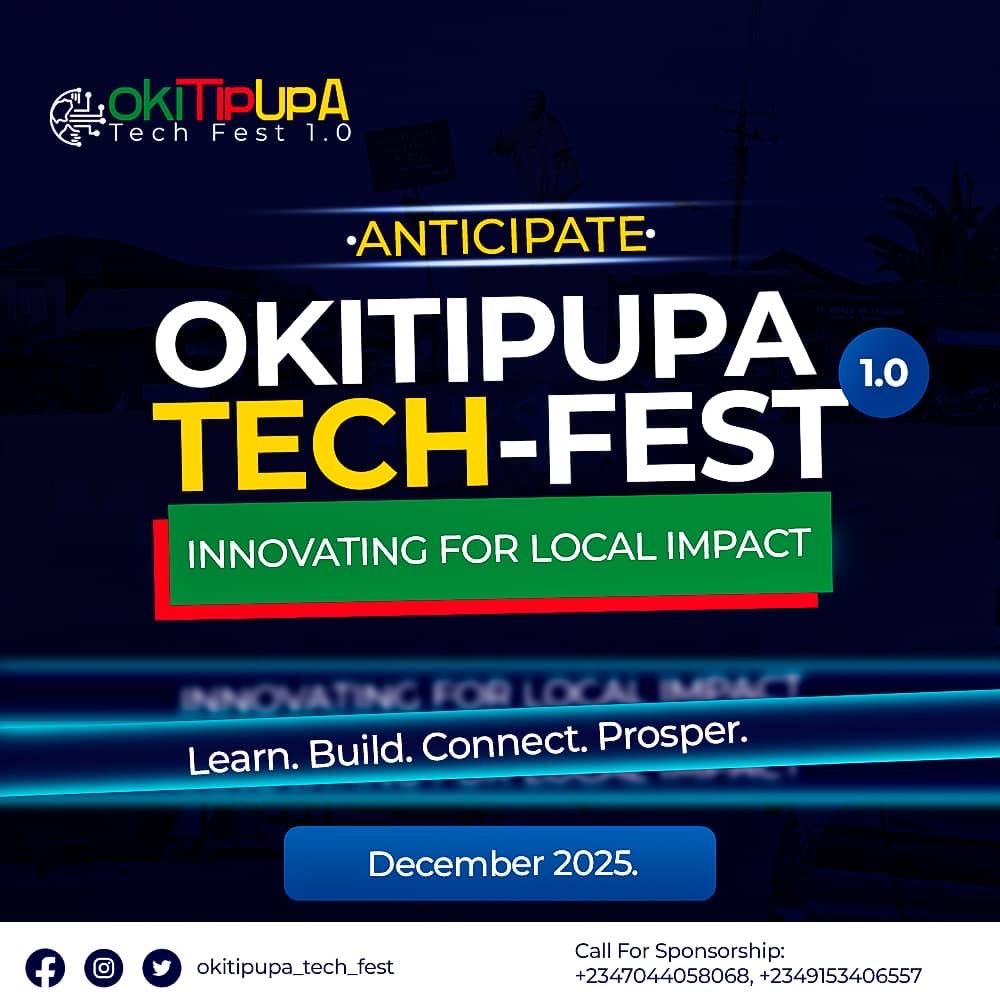 Innovation is coming home! 💡

Get ready for Okitipupa TechFest 1.0, a gathering of brilliant minds, creators, and innovators shaping technology for local impact.

Let’s learn, build, connect, and prosper, together.

📅 December 2025
#OkitipupaTechFest #InnovationForLocalImpact