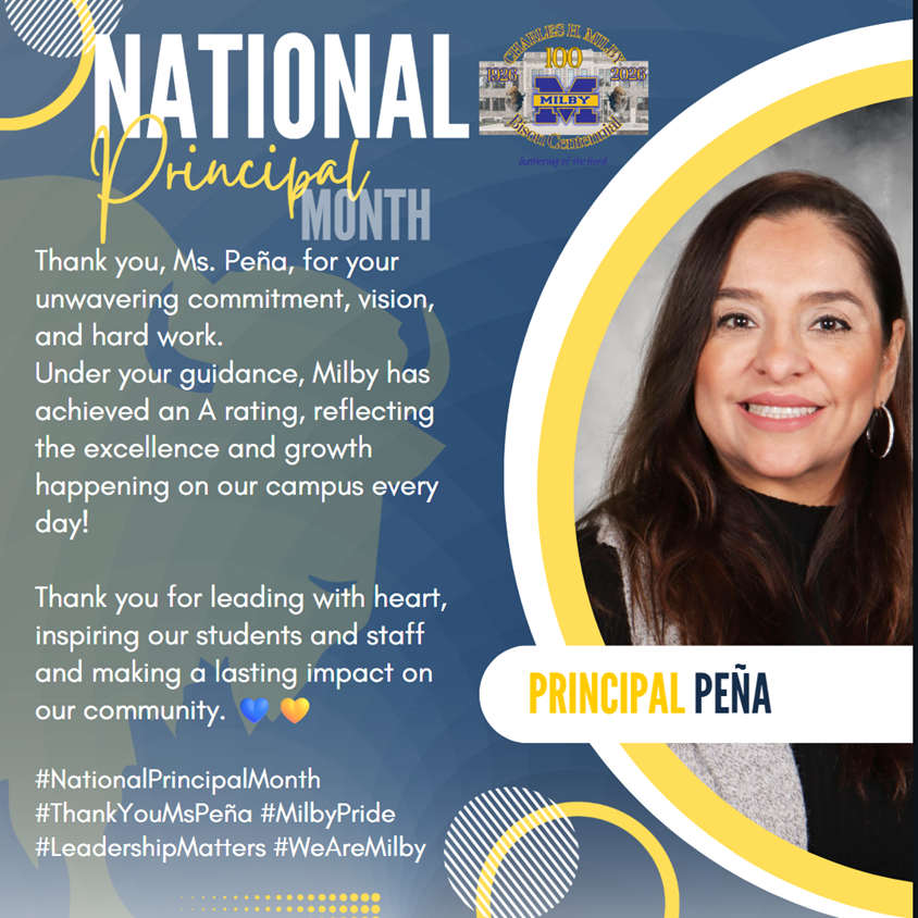 Thank you to Principal Peña for for leading with dedication and your inspiration to our Milby family! #NationalPrincipalsMonth
